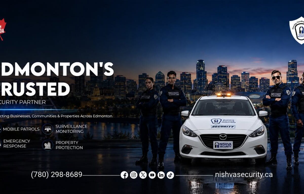 Choosing the Right Security Company in Edmonton: A Complete Guide